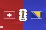 世界杯-瑞士vs波黑首发：扎卡、恩博洛、阿坎吉先发，哲科出战